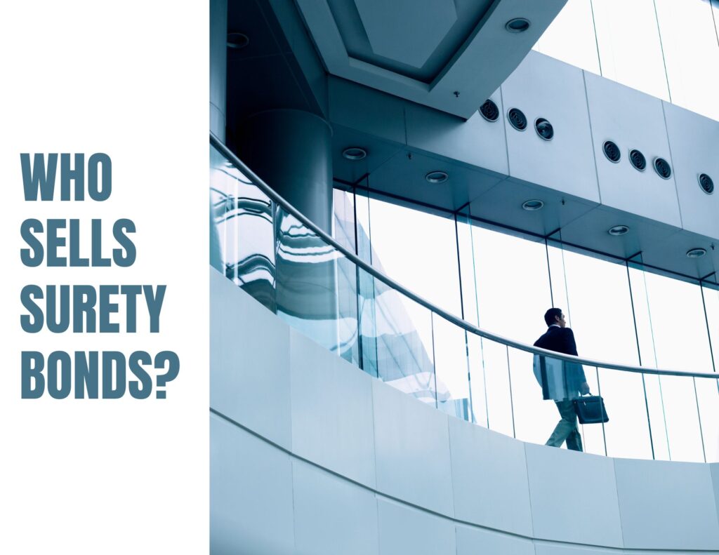 Who sells Surety Bonds? - A surety agent holding his bag with contract walking downstairs of the surety company.